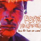 Pops Mohamed - How Far Have We Come